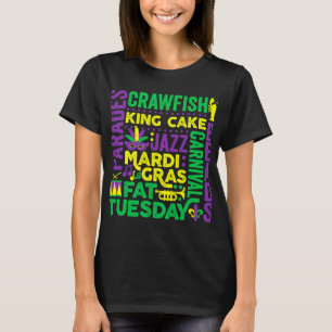 Mardi Gras Word Mashup Parade Fat Tuesday Carnival T-Shirt
