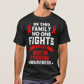 Marfan Syndrome Awareness 1 T-Shirt