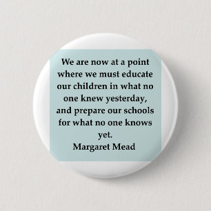 margaret mead quote 6 cm round badge