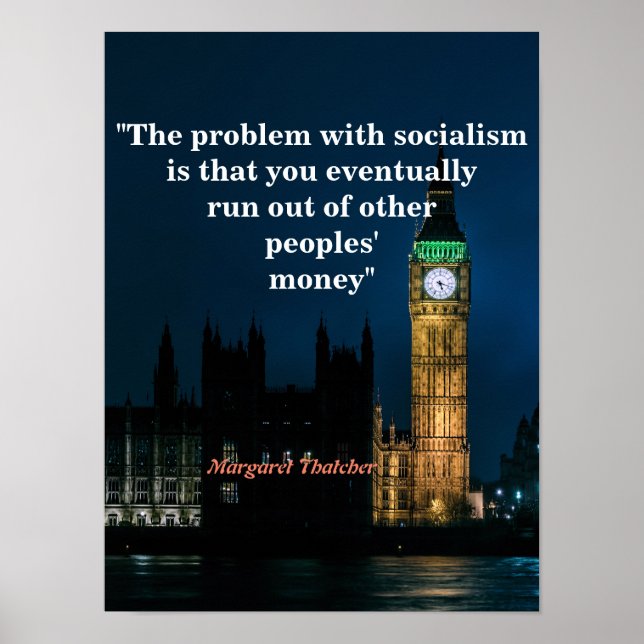 Margaret Thatcher Quote On Socialism Poster (Front)