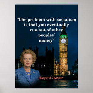 Margaret Thatcher Quote On Socialism Poster