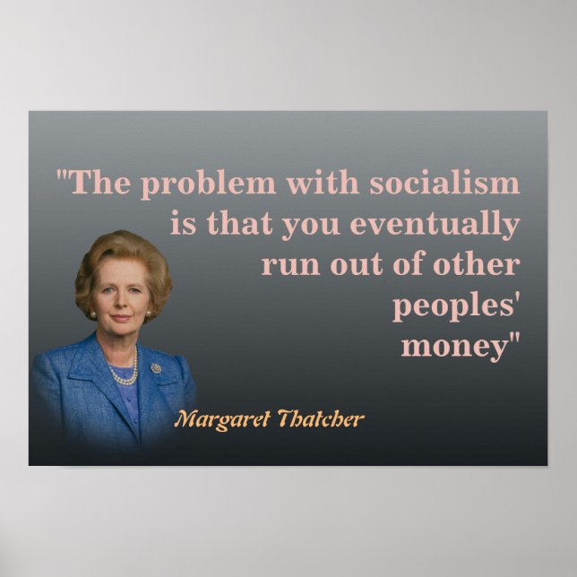 Margaret Thatcher Quote On Socialism Poster (Front)