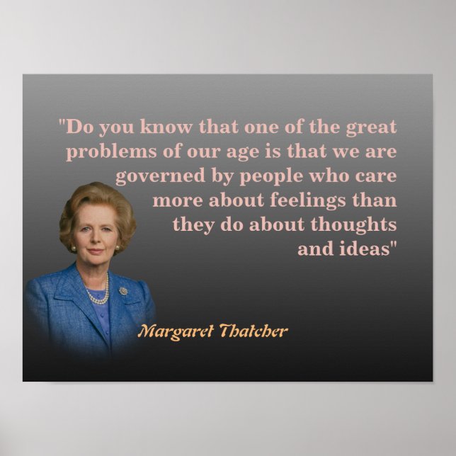 Margaret Thatcher Quote On Thoughts And Ideas Poster (Front)