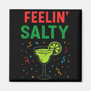 Margarita cinco de mayo feeling salty funny magnet