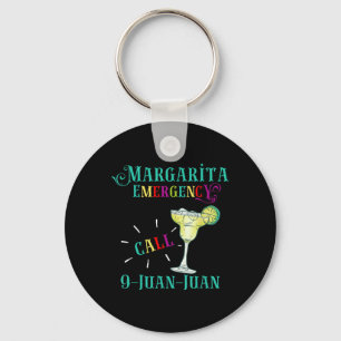 Margarita Emergency Call 9 Juan Juan Cinco De Mayo Key Ring
