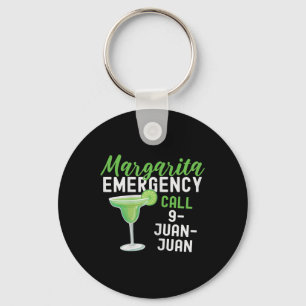 Margarita Emergency Call 9 Juan Juan Funny Cinco D Key Ring