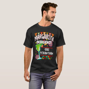 Margarita Emergency Call 9 Juan Juan, Funny Drink T-Shirt