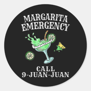 Margarita Emergency Shirt Mexican Fiesta Funny Cin Classic Round Sticker