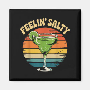 Margarita feeling salty cinco de mayo funny magnet