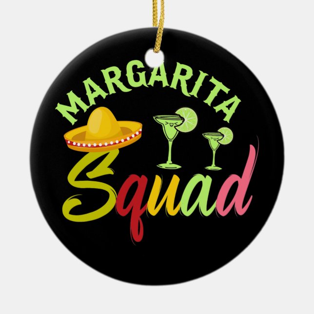 Margarita Squad Funny Cinco de Mayo Men Women Ceramic Ornament (Front)