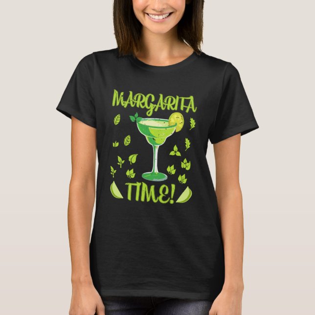 Margarita Time Alcoholic Beverage Alcohol Drink Pu T-Shirt (Front)