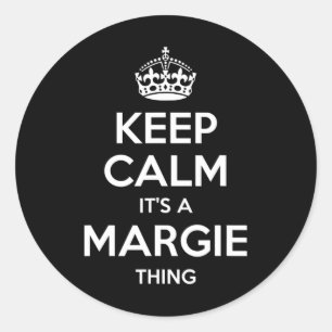 Margie Keep Calm Personalised Name Birthday Funny Classic Round Sticker