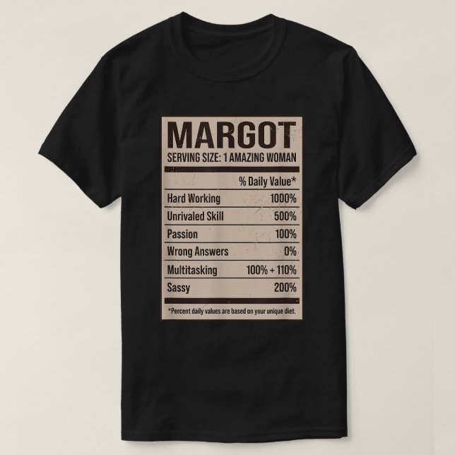 Margot Nutrition Facts Name Nickname Alias Title F T-Shirt (Design Front)