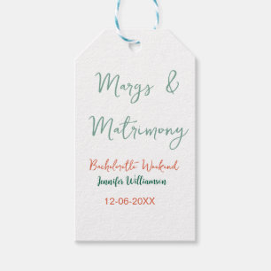 Margs and matrimony add name date bachelorette par gift tags