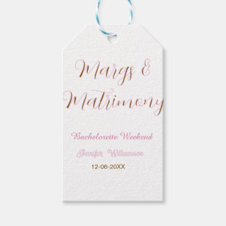 Margs and matrimony add name date bachelorette par gift tags