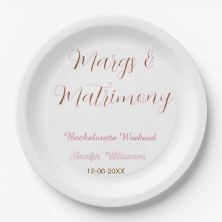 Margs and matrimony add name date bachelorette par paper plate