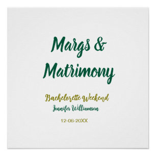 Margs and matrimony add name date bachelorette par poster
