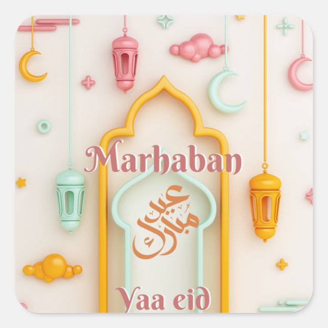 marhaban yaa eid happy eid -Eid Al Fitr- Square Sticker (Front)