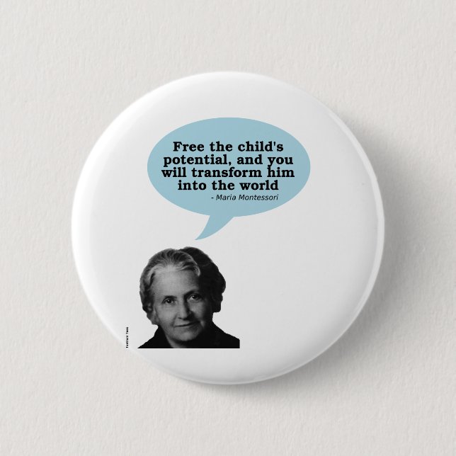 maria montessori quote 6 cm round badge (Front)