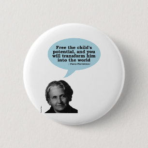 maria montessori quote 6 cm round badge