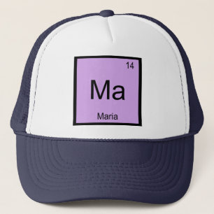 Maria Name Chemistry Element Periodic Table Trucker Hat