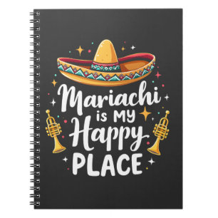 Mariachi is my Happy Place Mexico Music Saxophone Notebook