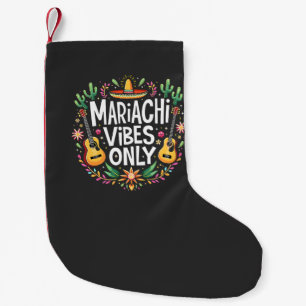 Mariachi Vibes Only Mexico Saxophone Music Lovers  Small Christmas Stocking