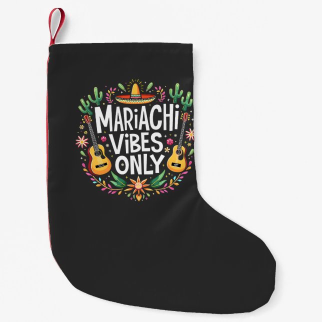 Mariachi Vibes Only Mexico Saxophone Music Lovers  Small Christmas Stocking (Front)