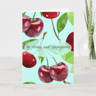 Marian Cherry Stay Strong & Courageous Card