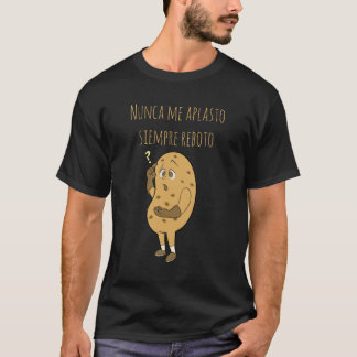 Maricarmen - The Resilient Potato T-Shirt