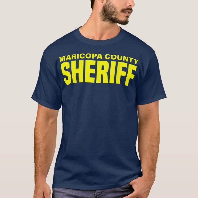 Maricopa County Arizona Sheriff Deputies Uniform T-Shirt (Front)
