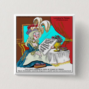 Marie Antoinette Public Service Announcement Funny 15 Cm Square Badge