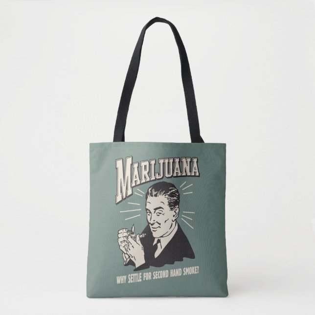 Marijuana: Settle 2nd Hand Smoke Tote Bag (Front)