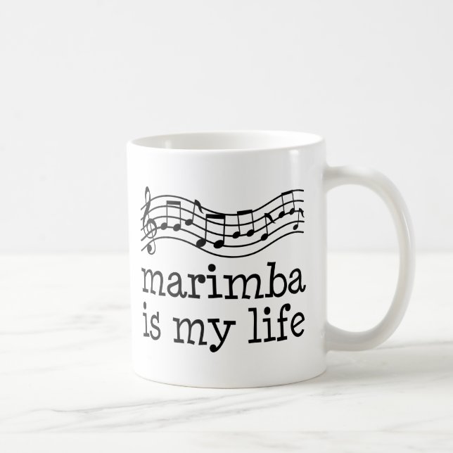 Marimba Is My Life Coffee Mug (Right)