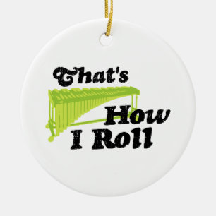 Marimba - That's How I Roll Ceramic Tree Decoration