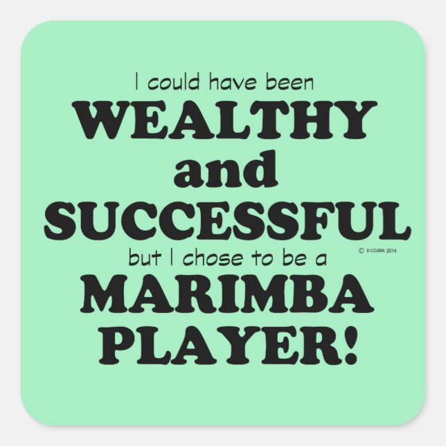 Marimba Wealthy & Successful Square Sticker (Front)