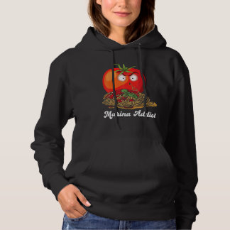 Marinara Addict Sauce  Italian Chef Jokes Hoodie