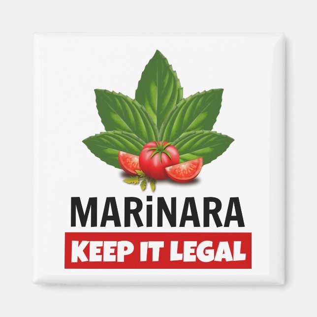 Marinara Keep it Legal Basil Leaves Tomatoes Magnet (Front)
