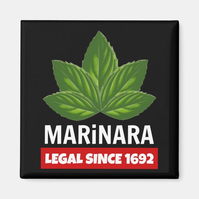 Marinara Legal Since 1692 Basil Leaves Magnet (Front)