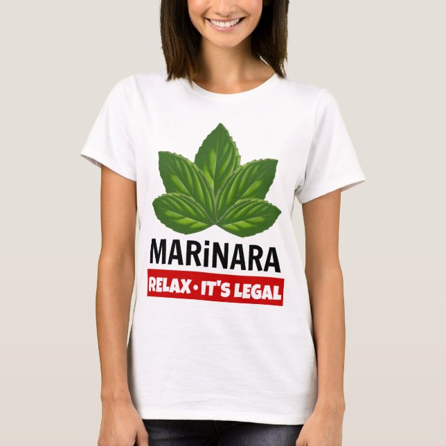 Marinara Relax It's Legal Basil Leaves Food Humour T-Shirt (Front)