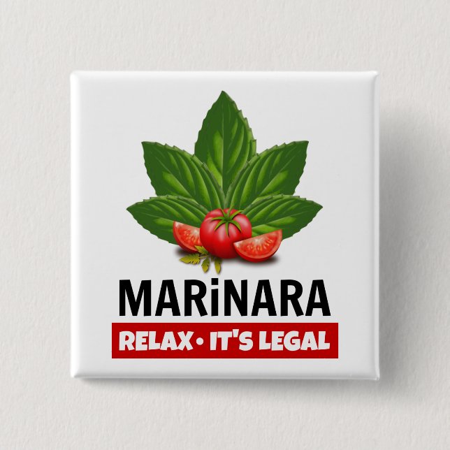 Marinara Relax It's Legal Basil Tomato Food Humour 15 Cm Square Badge (Front)