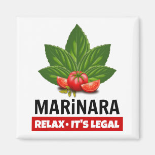 Marinara Relax It's Legal Basil Tomato Food Humour Magnet
