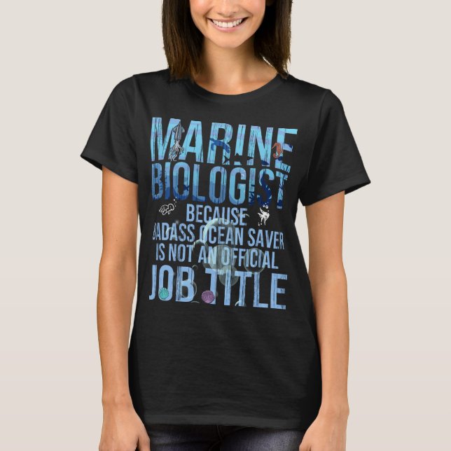 Marine Biologist Funny Ocean Sea Science Biology T-Shirt (Front)