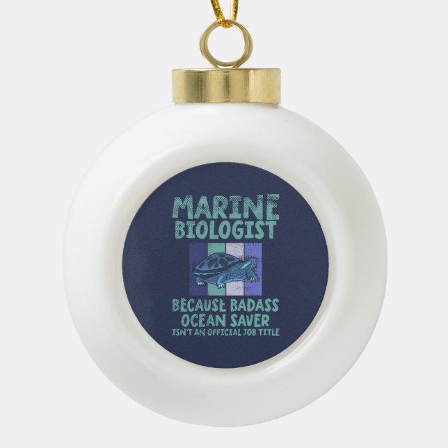 Marine Biologist Marine Biology Ceramic Ball Christmas Ornament (Front)