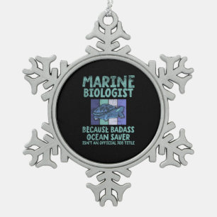 Marine Biologist Marine Biology Snowflake Pewter Christmas Ornament