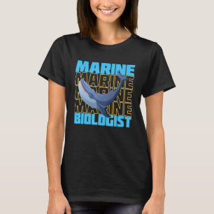 Marine biologist marine biology supporter T-Shirt