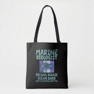 Marine Biologist Marine Biology Tote Bag