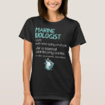 Marine Biologist Shark Science Ocean Sea Animal T-Shirt<br><div class="desc">Marine biologist love to explore the ocean with all marine animals like whales and dolphins. Marine biology is the science about coral reefs,  sea life and the ocean.</div>