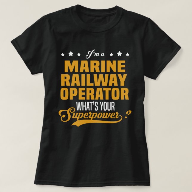 Marine Railway Operator T-Shirt (Design Front)