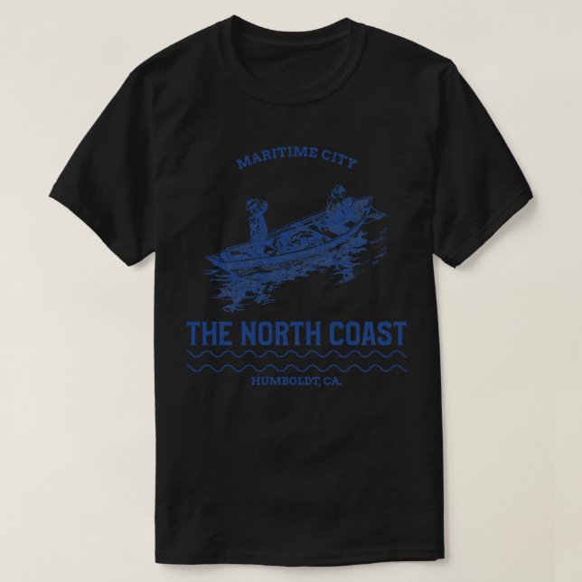 Maritime City North Coast Humboldt CA Fisherman T-Shirt (Design Front)